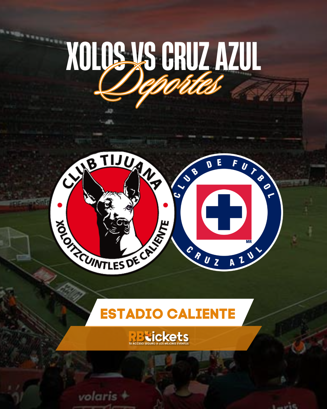 Xolos vs Cruz Azul