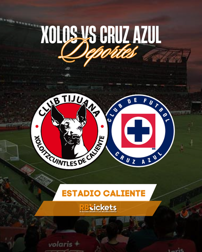 Xolos vs Cruz Azul