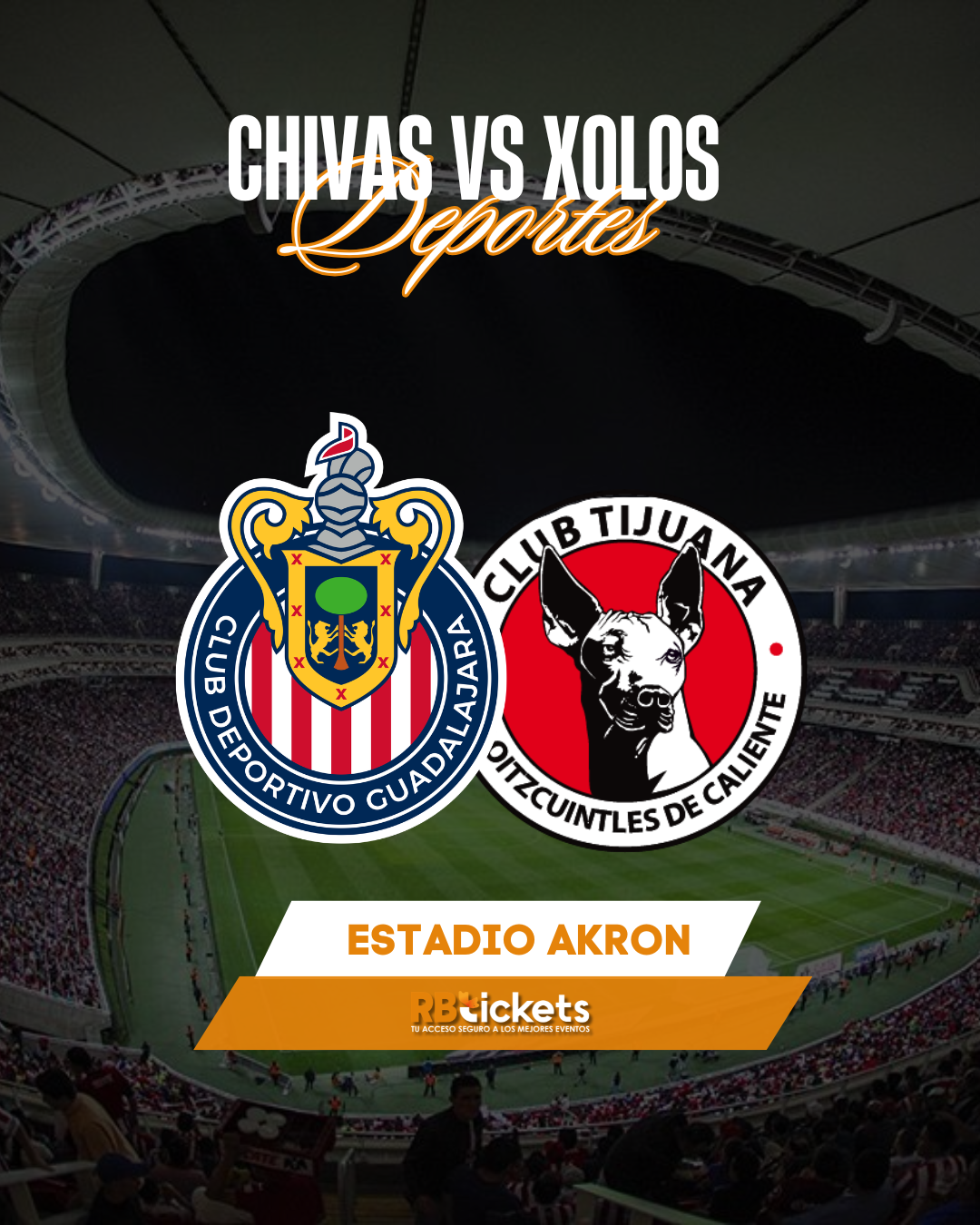 Chivas vs Xolos