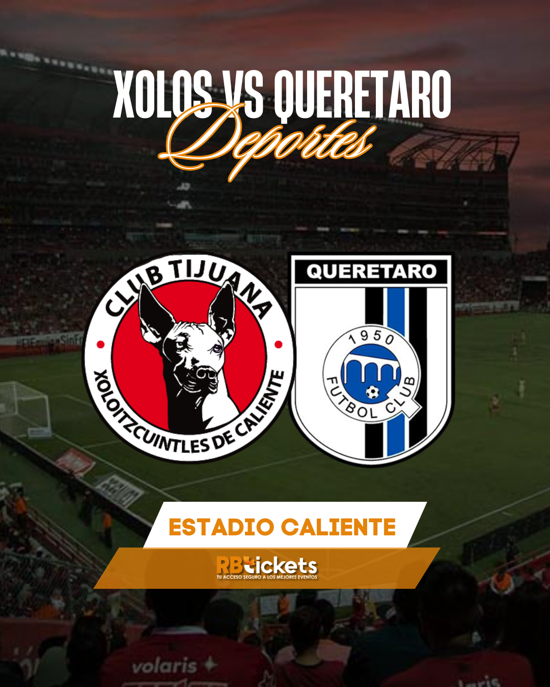 Xolos vs Querétaro