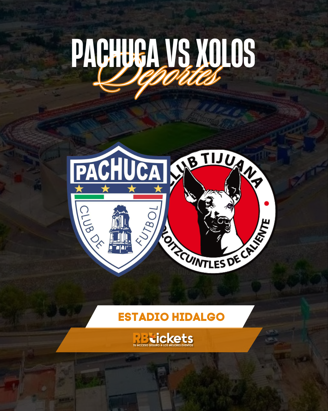 Pachuca vs Xolos
