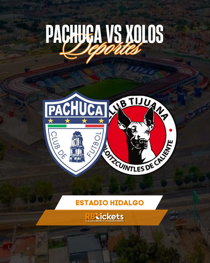 Pachuca vs Xolos